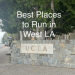 UCLA sign and best runs in west Los angeles